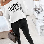 2 Pieces Outfit NOPE. not today Slogan Print Skew Neck Long Sleeve Pullover Top and Casual Drawstring Stretchy Waist Slim Fit Pants Set